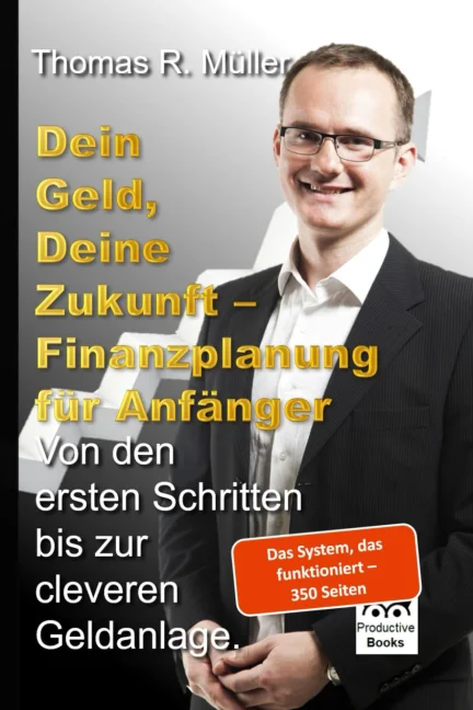 Dein Geld, Deine Zukunft - Finanzplanung für Anfänger