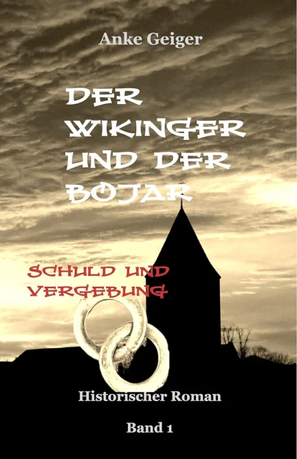 Der Wikinger und der Bojar: Schuld und Vergebung