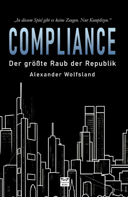 Compliance: Der größte Raub der Republik