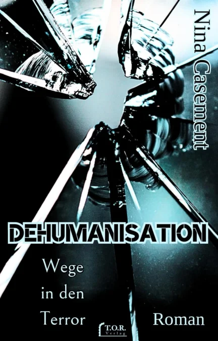 DEHUMANISATION: Wege in den Terror