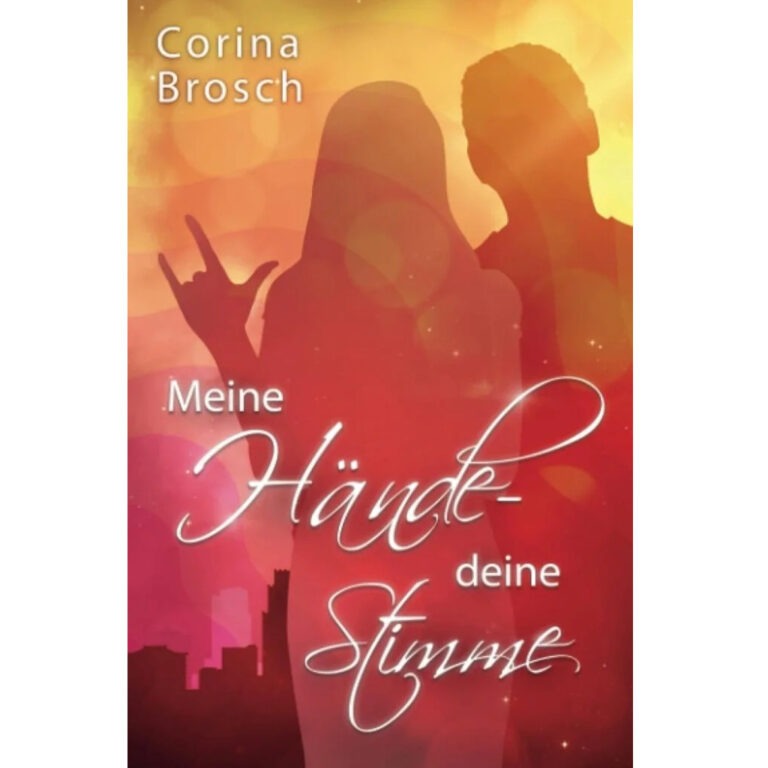 Mehr über den Artikel erfahren Meine Hände deine Stimme (Corinna Brosch)