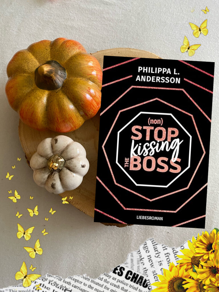 Mehr über den Artikel erfahren Nonstop kissing the boss von Philippa L. Andersson