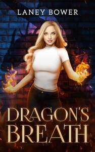 Read more about the article Dragonˋs Breath (Laney Bower)