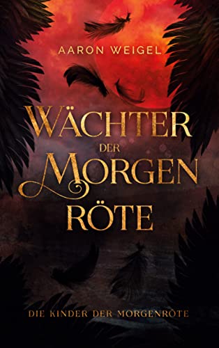 You are currently viewing Wächter der Morgenröte (Aaron Weigel)