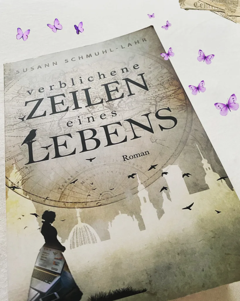 Verblichene Zeilen eines Lebens (Susann Schmuhl-Lahr)