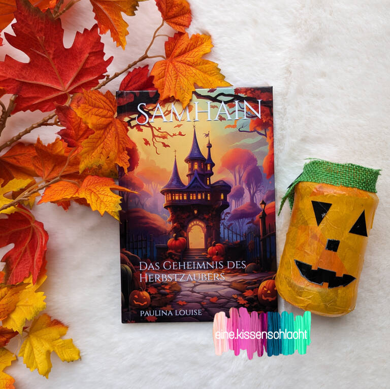 Mehr über den Artikel erfahren Samhain – Das Geheimnis des Herbstzaubers (Paulina Louise)