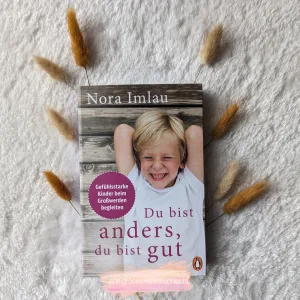 Read more about the article Du bist anders, du bist gut (Nora Imlau)