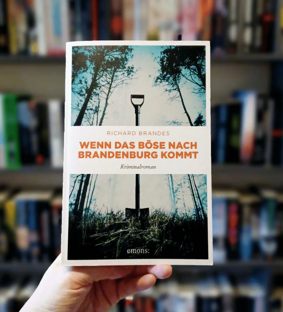 Wenn das Böse nach Brandenburg kommt (Richard Brandes)