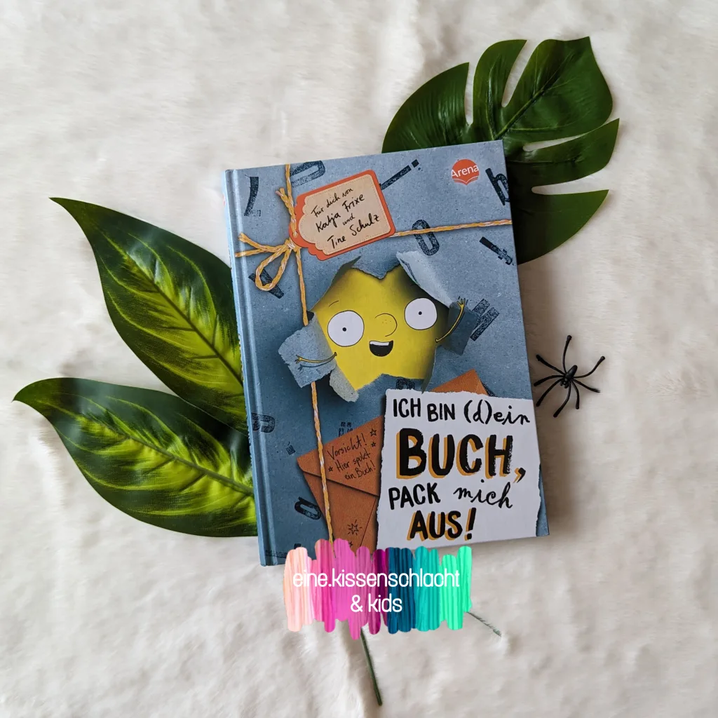 Ich bin (d)ein Buch, pack mich aus! (Katja Frixe)