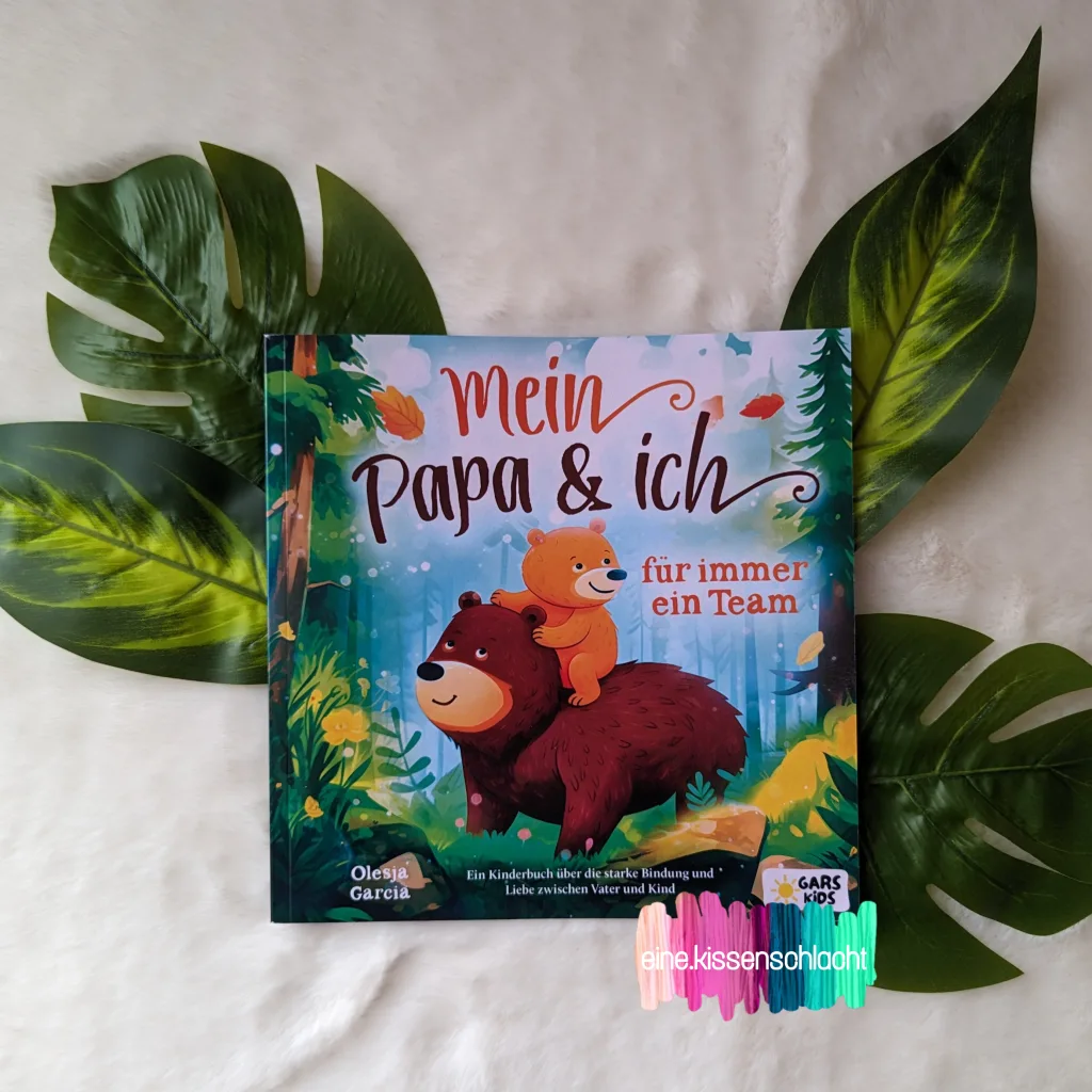Mein Papa & ich - für immer ein Team (Olesja Garcia)