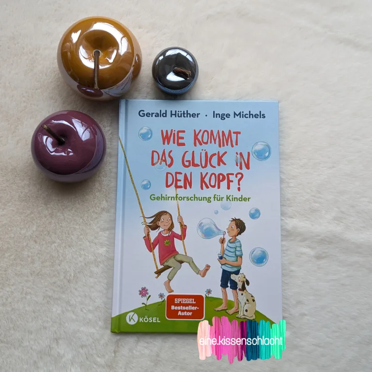 Mehr über den Artikel erfahren Wie kommt das Glück in den Kopf? – Gehirnforschung für Kinder (Gerald Hüther und Inge Michels)