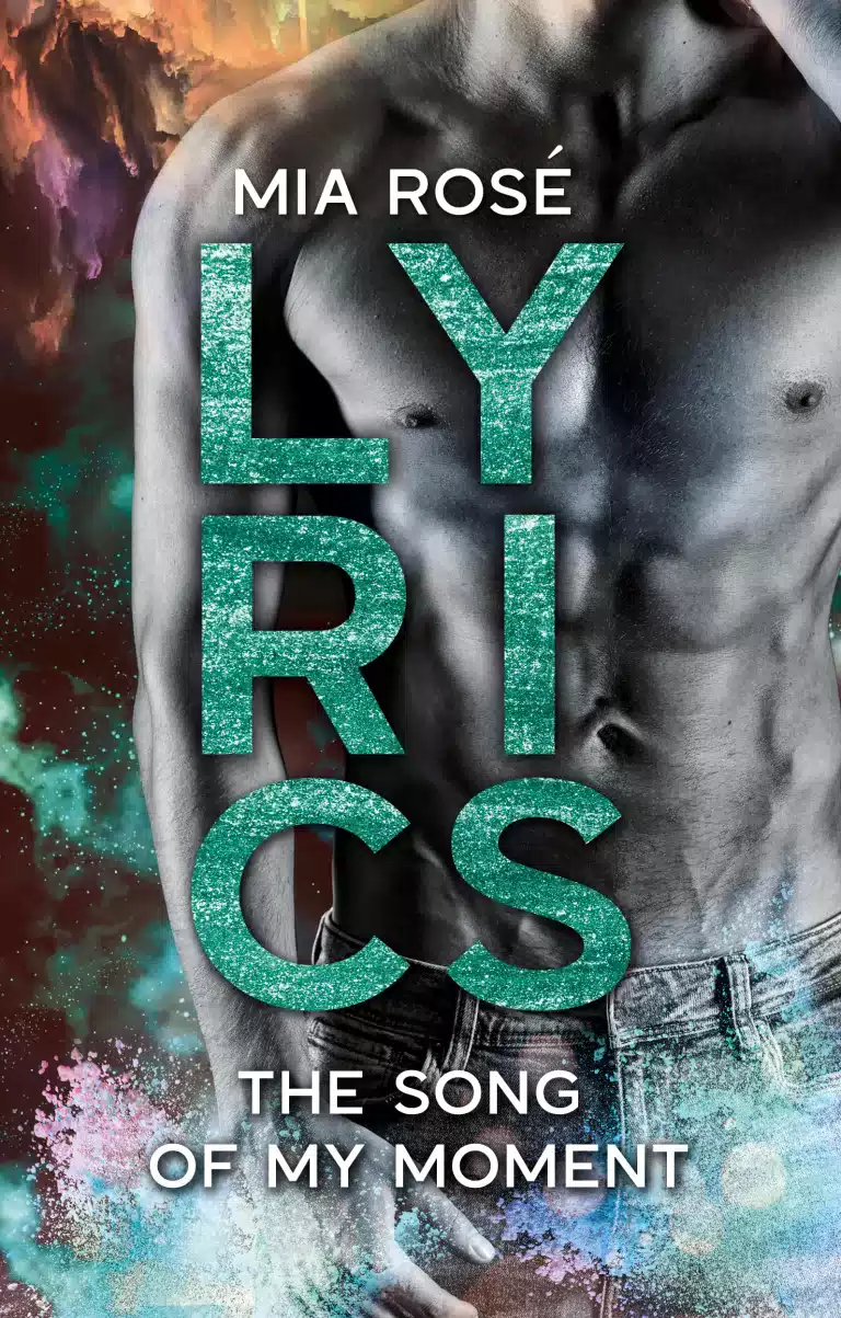 Mehr über den Artikel erfahren Lyrics: The Song of my Moment (Mia Róse)