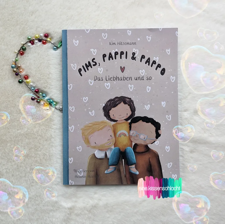 Mehr über den Artikel erfahren Pims, Pappi & Pappo – Das Liebhaben und so (Kim Hitzemann)