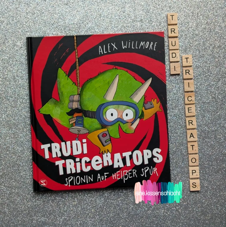 Mehr über den Artikel erfahren Trudi Triceratops – Spionin auf heißer Spur (Alex Willmore)