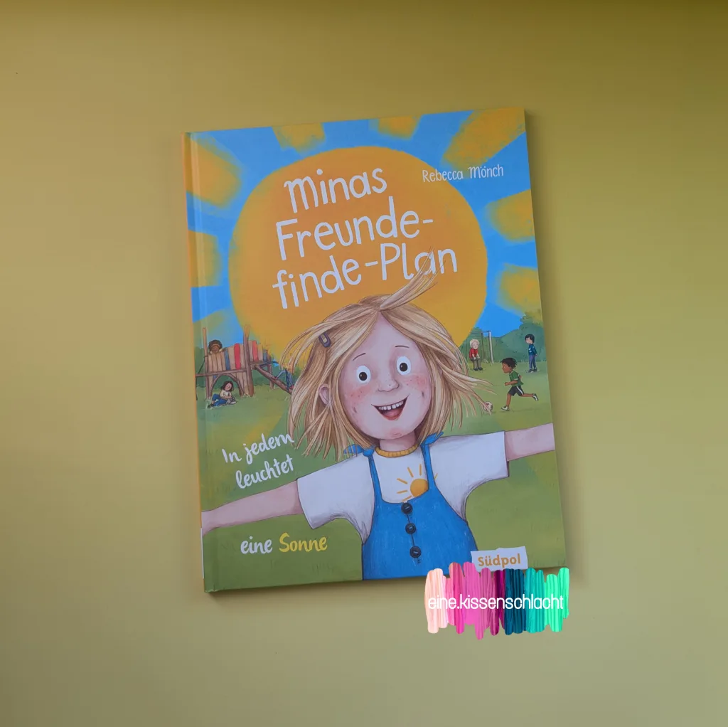 Minas Freunde-finde-Plan - In jedem leuchtet eine Sonne (Rebecca Mönch)