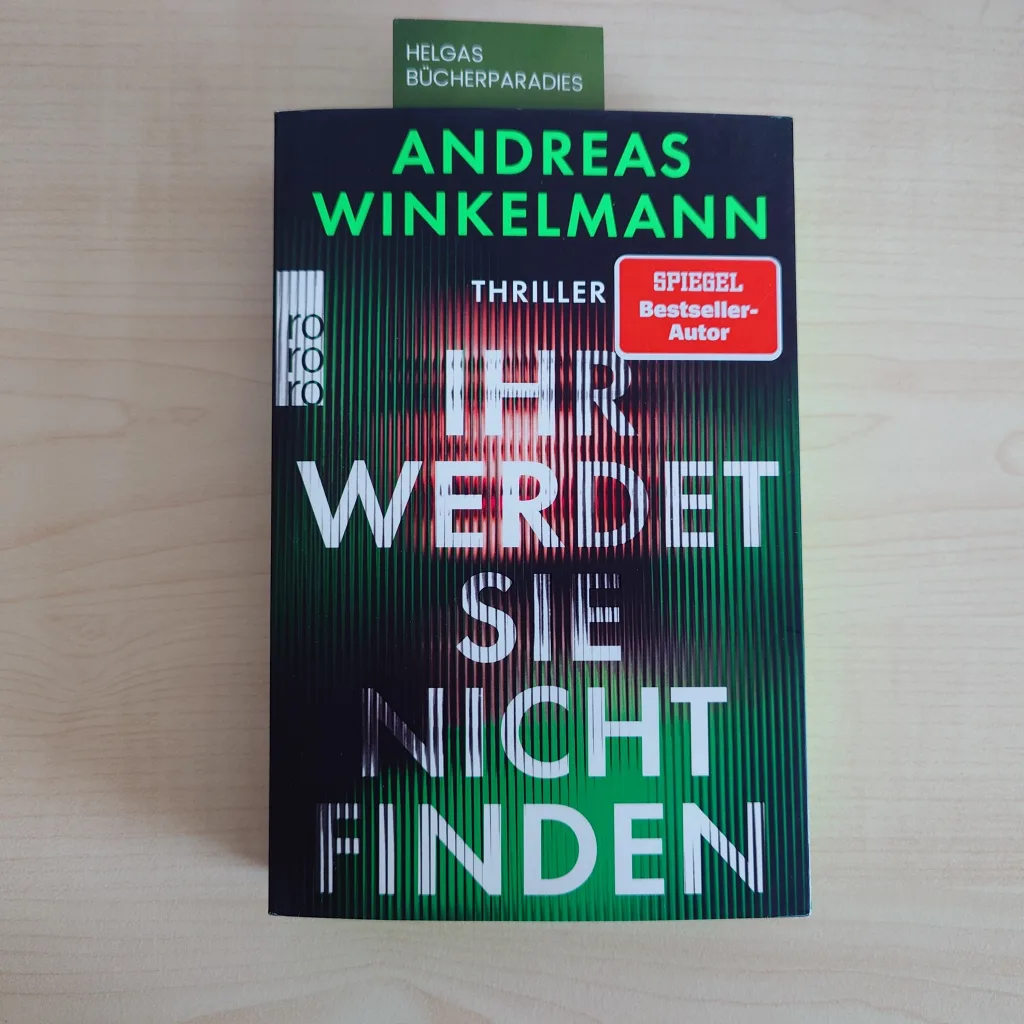 Ihr werdet sie nicht finden Andreas Winkelmann