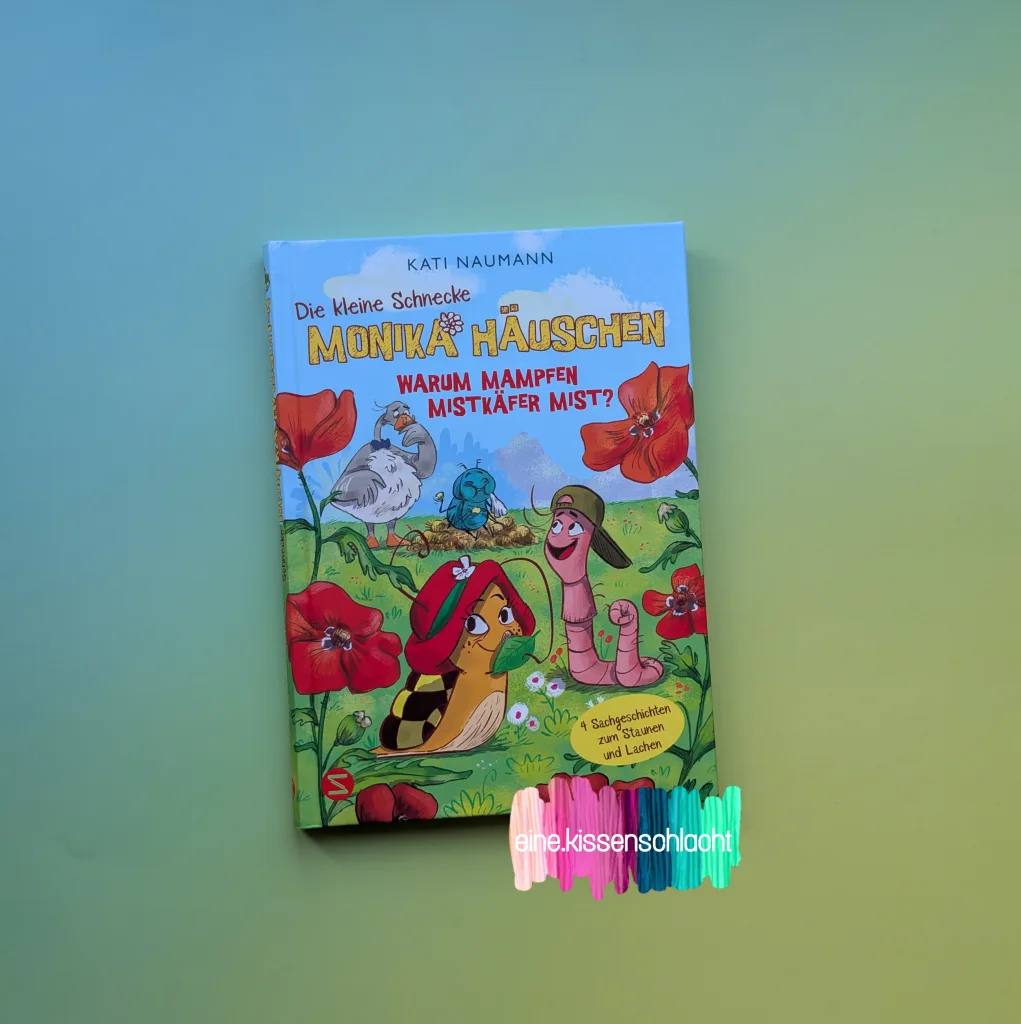 Die kleine Schnecke Monika Häuschen - Warum mampfen Mistkäfer Mist? (Kati Naumann)