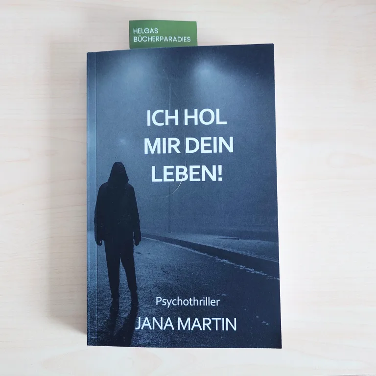 Mehr über den Artikel erfahren Ich hol mir dein Leben -Jana Martin