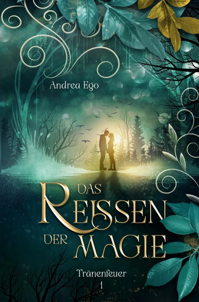 Das Reißen der Magie (Andrea Ego)