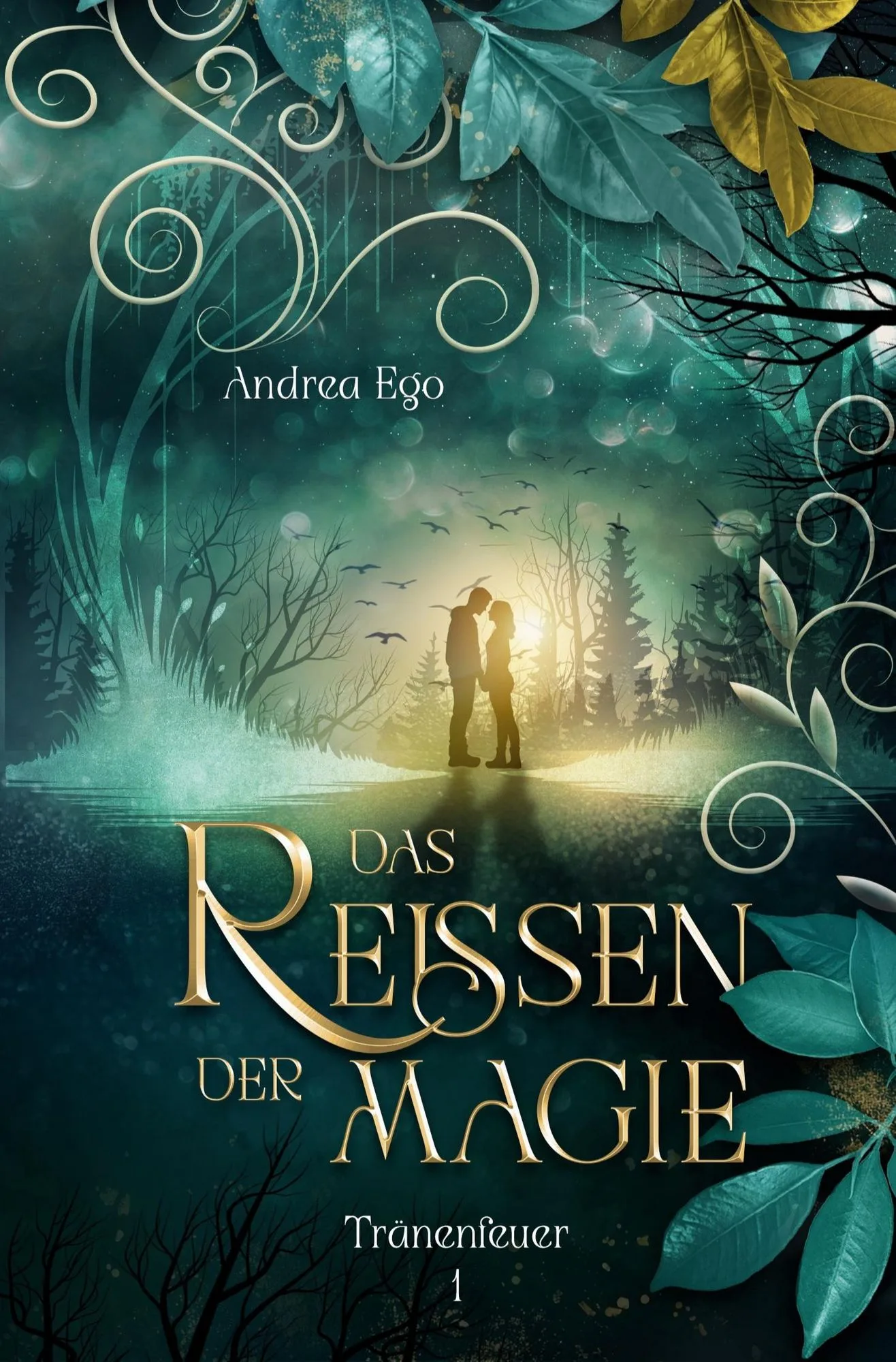 Du betrachtest gerade Das Reißen der Magie (Andrea Ego)