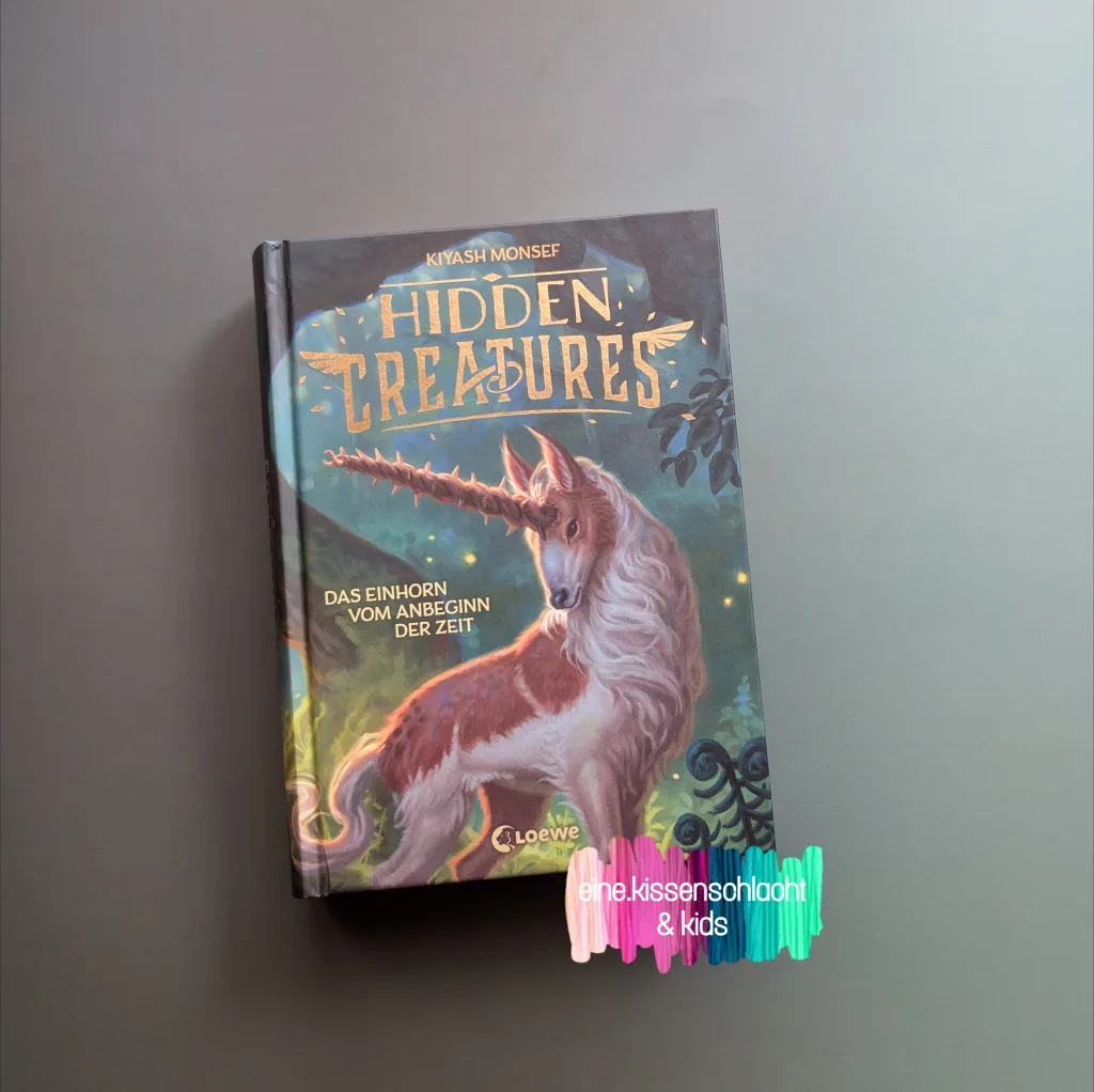 Hidden Creatures - Das Einhorn vom Anbeginn der Zeit (Kiyash Monsef)