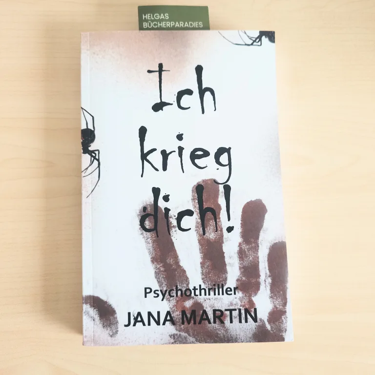 Mehr über den Artikel erfahren Ich krieg dich – Jana Martin