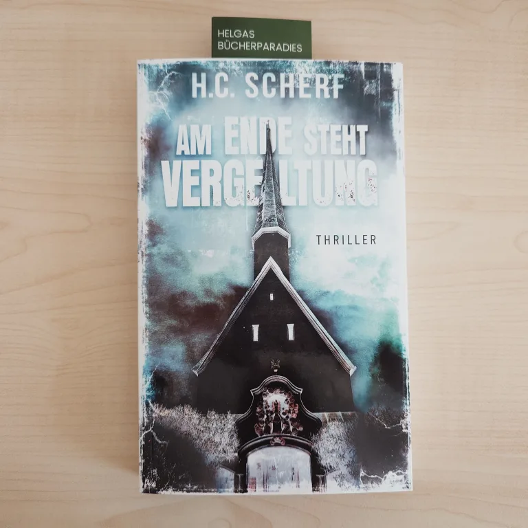 Mehr über den Artikel erfahren Am Ende steht Vergeltung – H.C. Scherf