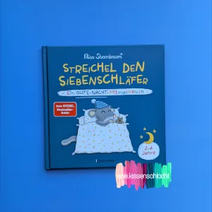 Mehr über den Artikel erfahren Streichel den Siebenschläfer – Ein Gute-Nacht-Mitmachbuch – (Nico Sternbaum)