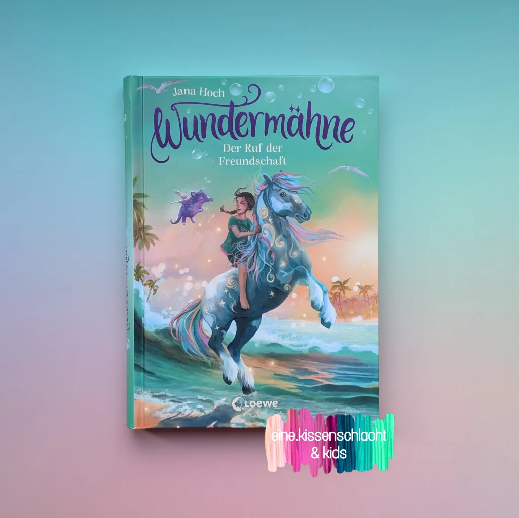Wundermähne - Der Ruf der Freundschaft (Jana Hoch)
