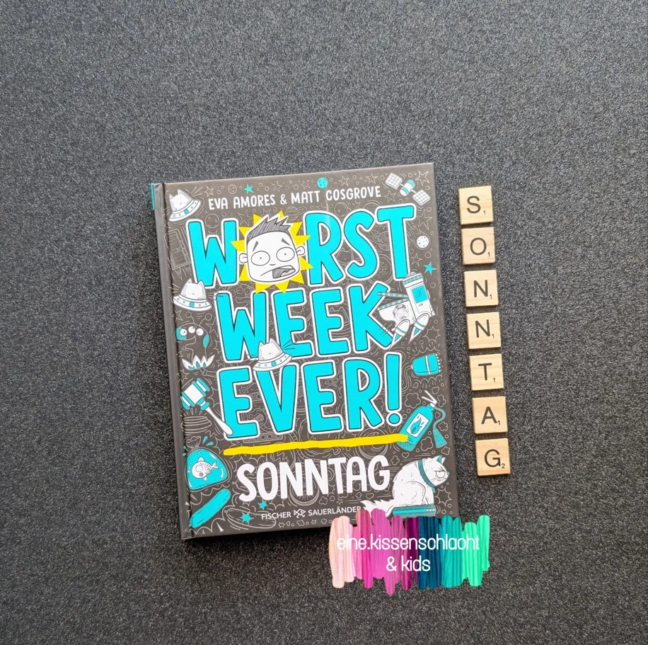 Mehr über den Artikel erfahren Worst Week Ever! – Sonntag (Eva Amores)