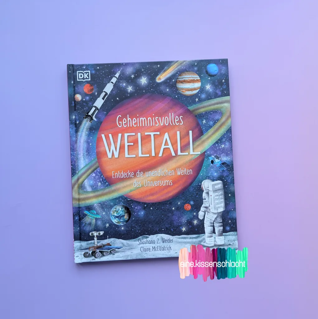 Geheimnisvolles Weltall - Entdecke die unendlichen Weiten des Universums (Shoshana Z. Weider)