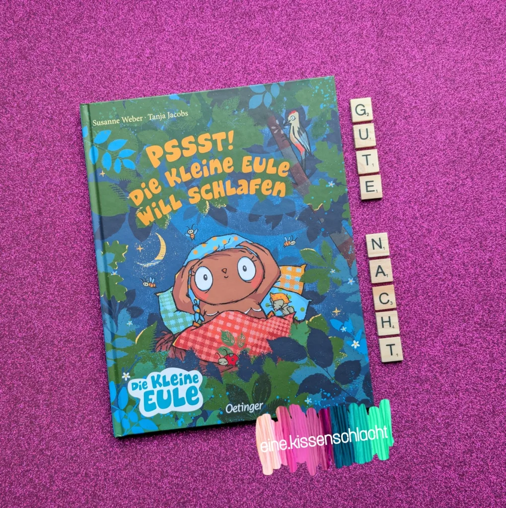 Pssst! Die kleine Eule will schlafen (Susanne Weber)