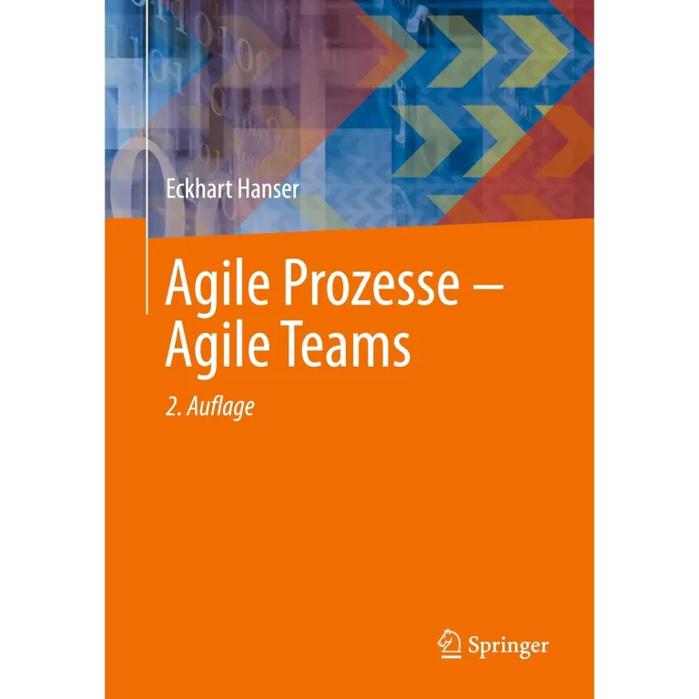 Mehr über den Artikel erfahren Agile Prozesse – Agile Teams (Eckhart Hanser)