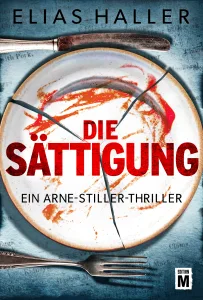 Mehr über den Artikel erfahren Die Sättigung – Elias Haller