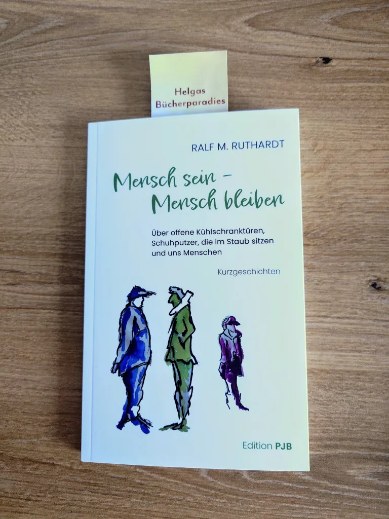 Mehr über den Artikel erfahren Mensch sein – Mensch bleiben – Ralf Ruthardt