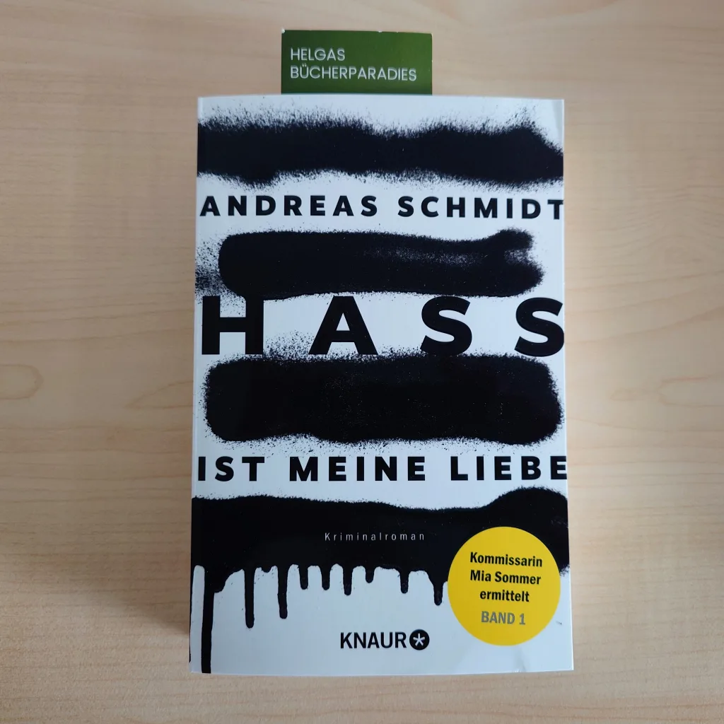 Hass ist meine Liebe - Andreas Schmidt