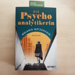 Mehr über den Artikel erfahren Die Psychoanalytikerin – Melanie Metzenthin