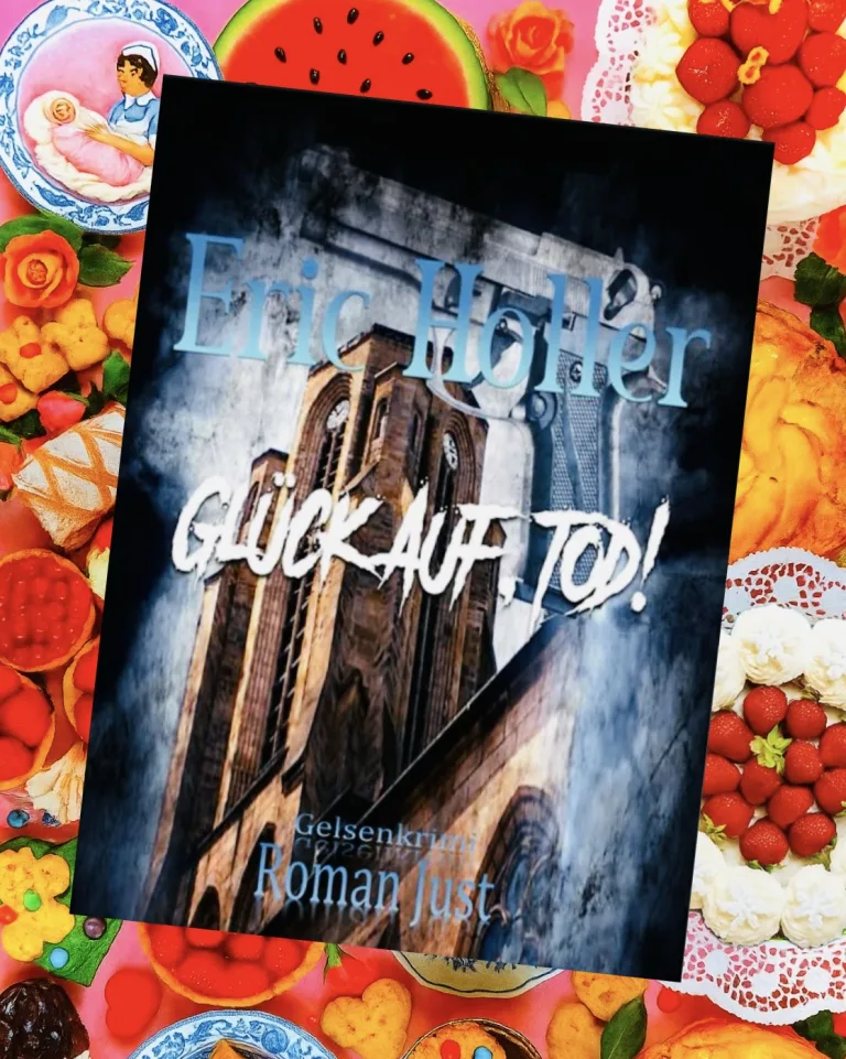 Mehr über den Artikel erfahren Glück auf, Tod – Roman Just