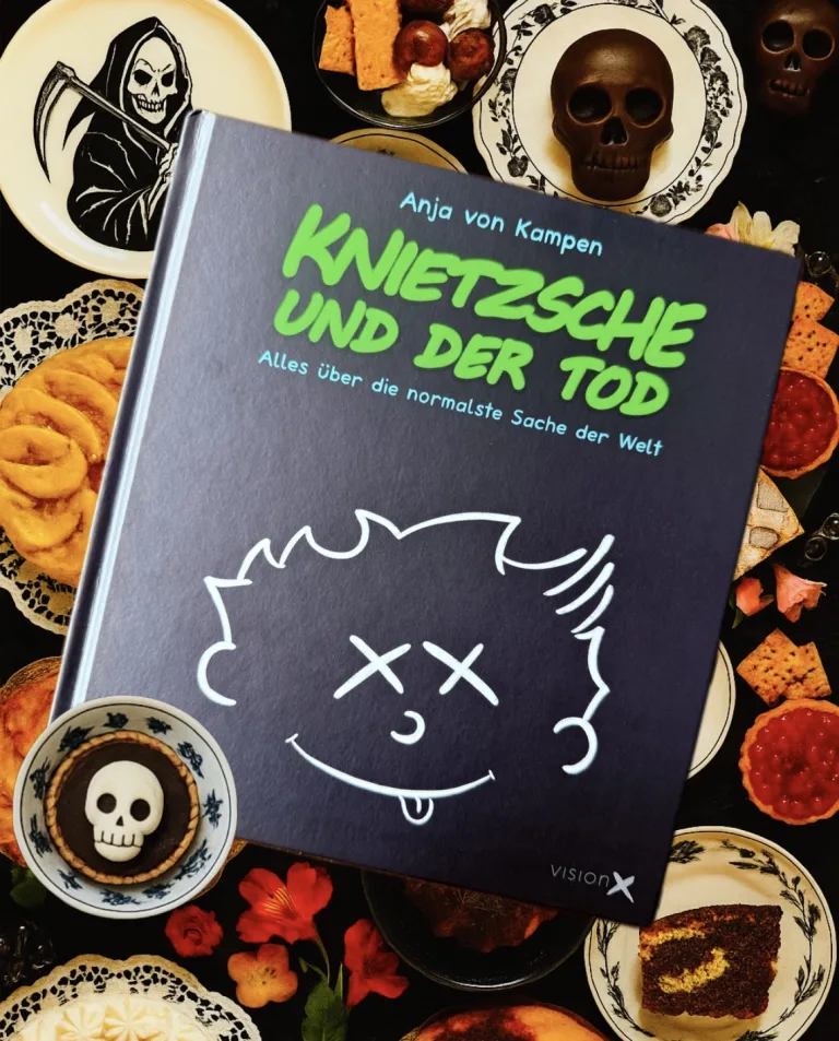 Mehr über den Artikel erfahren Knietzsche und der Tod – Anja von Kampen