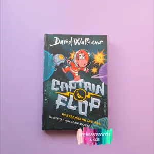 Mehr über den Artikel erfahren Captain Flop – Im Affenzahn ins All (David Walliams)