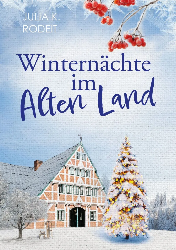 Winternächte im Alten Land - Julia K. Rodeit