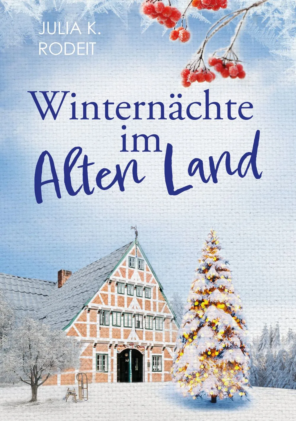Du betrachtest gerade Winternächte im Alten Land – Julia K. Rodeit