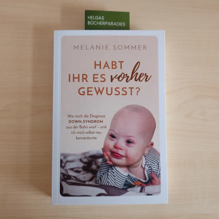 Mehr über den Artikel erfahren Habt ihr es vorher gewusst? – Melanie Sommer