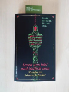 Mehr über den Artikel erfahren Lasst uns bös und tödlich sein – Georg Hofelich Speidel