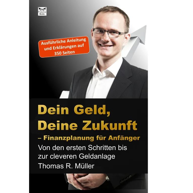 Mehr über den Artikel erfahren Dein Geld, Deine Zukunft – Finanzplanung für Anfänger (Thomas R. Müller)