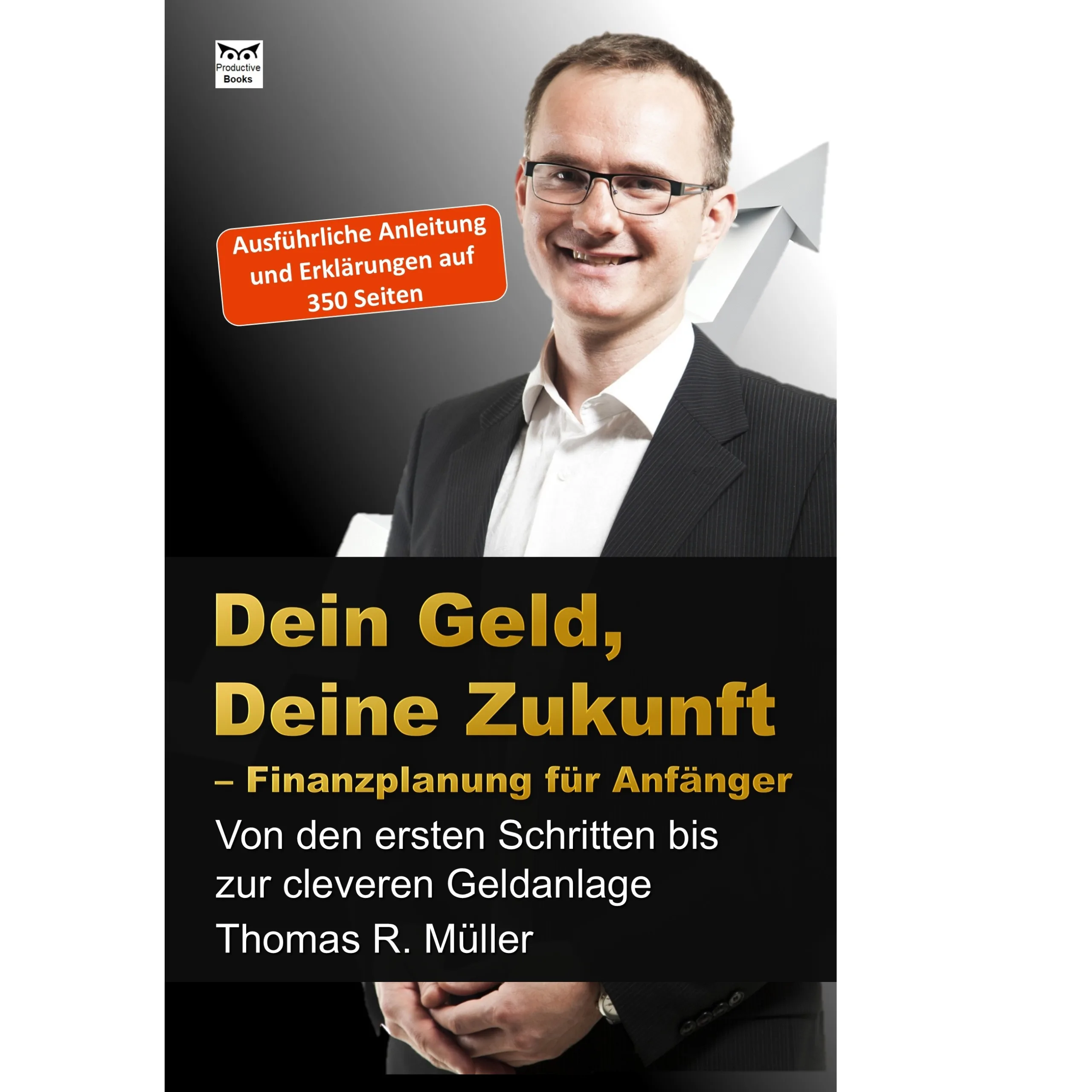 Du betrachtest gerade Dein Geld, Deine Zukunft – Finanzplanung für Anfänger (Thomas R. Müller)