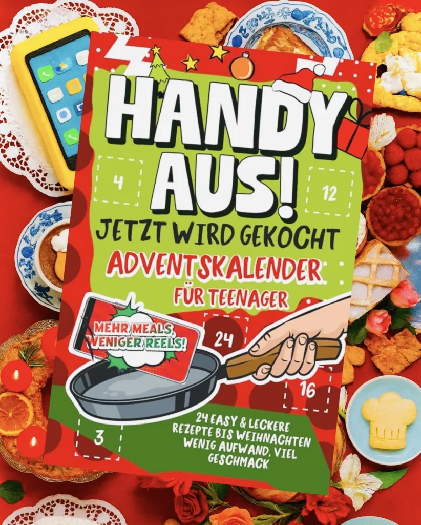 Handy aus! Jetzt wird gekocht - Adventskalender für Teenager