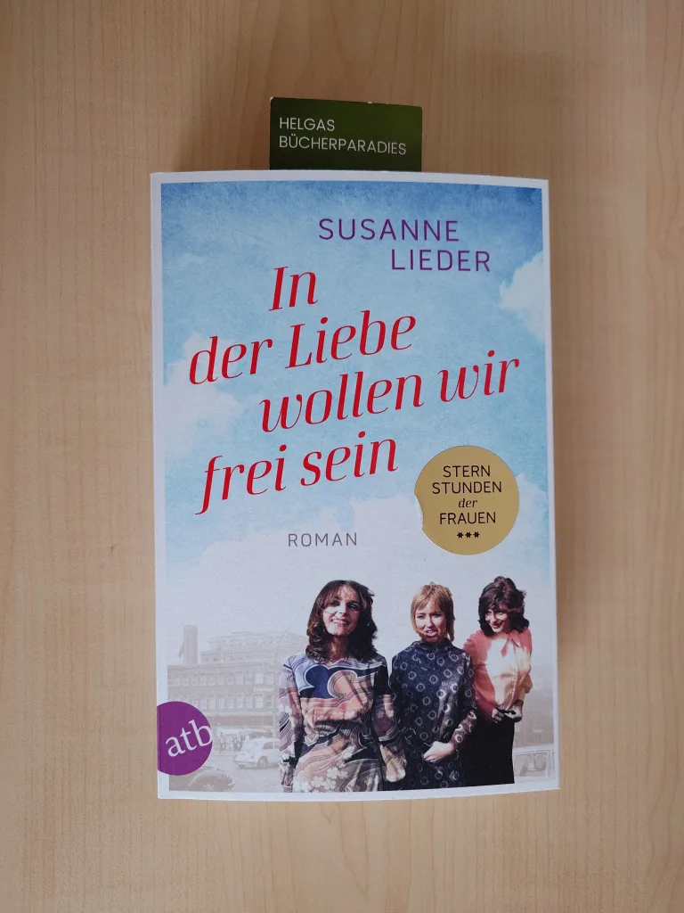 Mehr über den Artikel erfahren In der Liebe wollen wir frei sein – Susanne Lieder