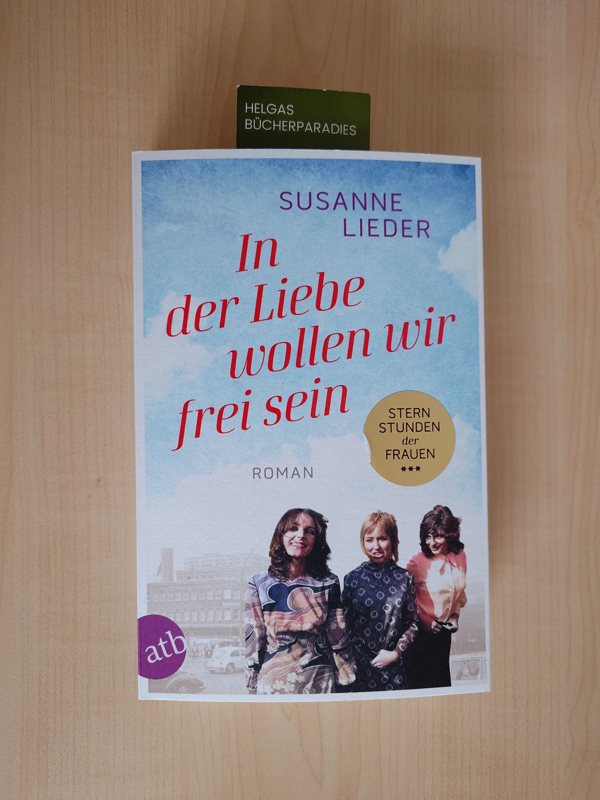 Du betrachtest gerade In der Liebe wollen wir frei sein – Susanne Lieder