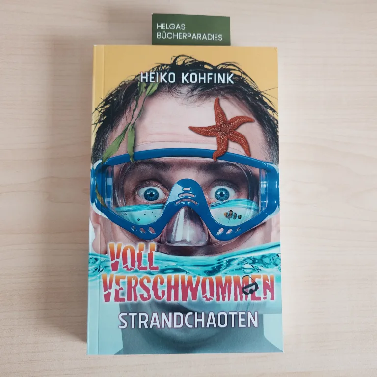 Mehr über den Artikel erfahren Voll verschwommen Strandchaoten – Heiko Kohfink
